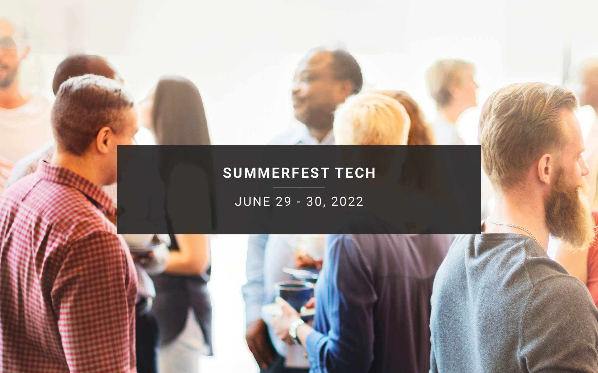 Summerfest Tech 2022