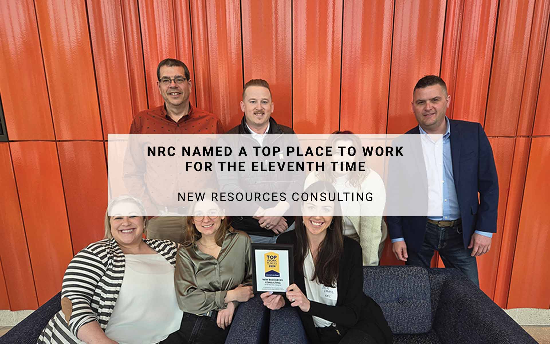 Celebrating Excellence: NRC Named a Top Place to Work for the Eleventh Time | New Resources Consulting