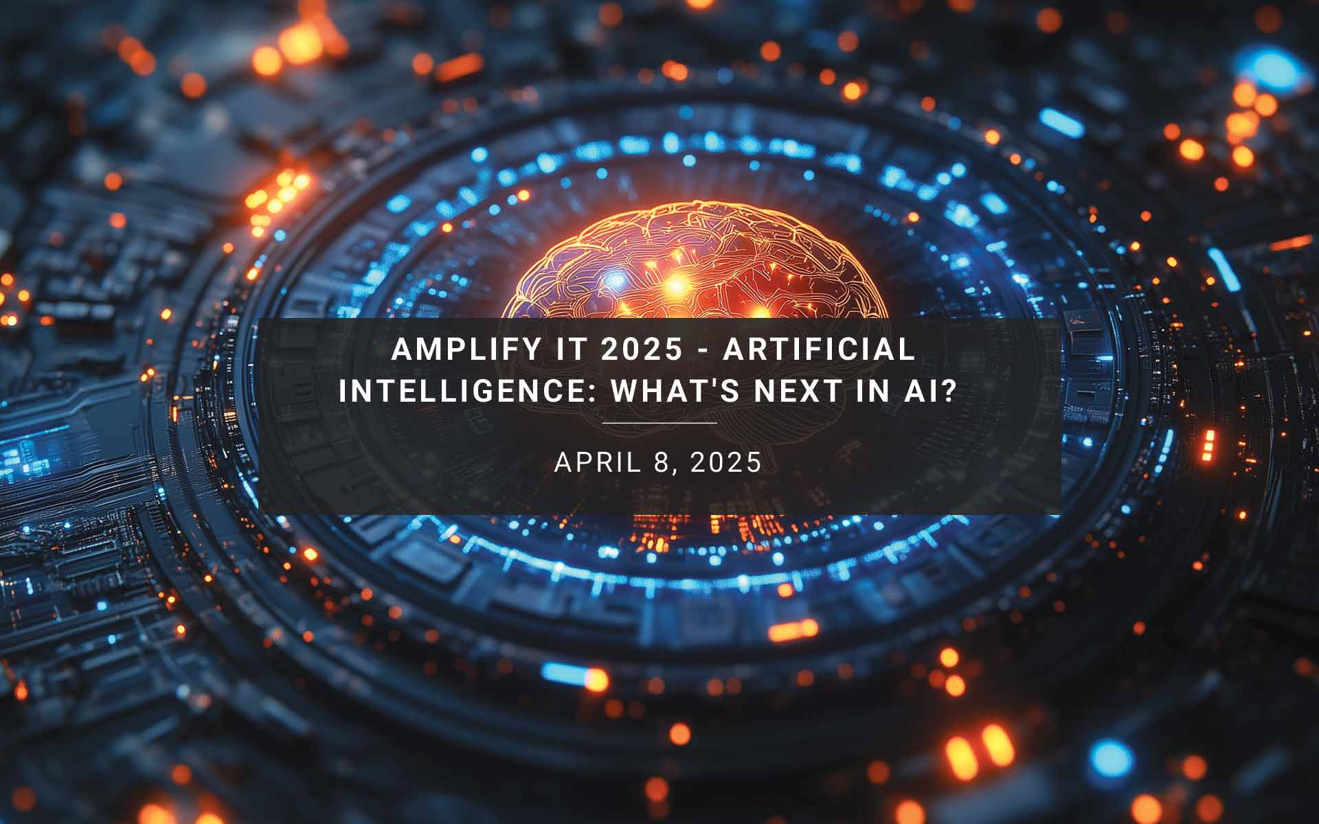 Amplify IT 2025 - Artificial Intelligence: What's Next in AI? | New Resourses Consulting