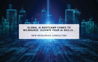 Global AI Bootcamp Comes to Milwaukee: Elevate Your AI Skills with Industry Experts | New Resources Consulting