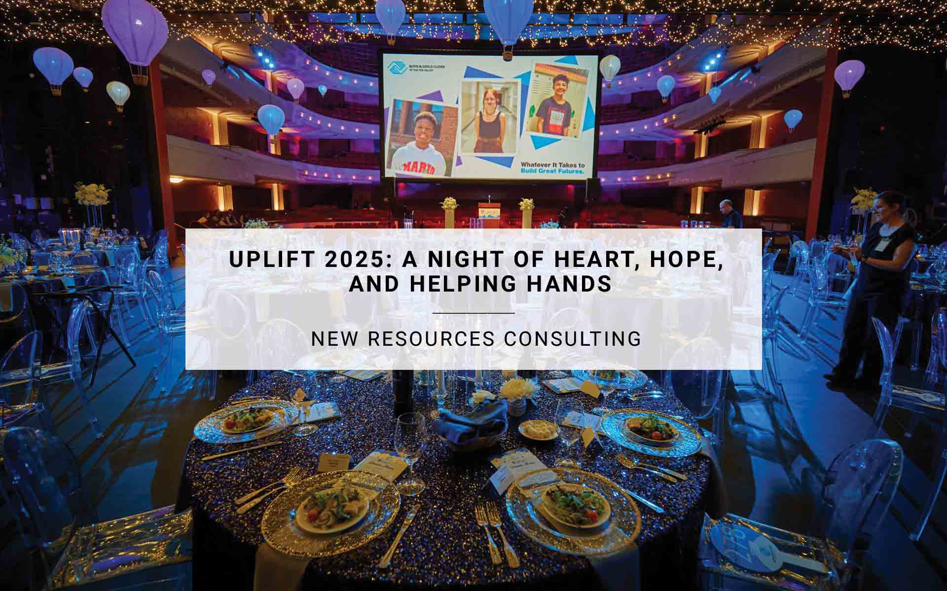 Uplift 2025: A Night of Heart, Hope, and Helping Hands | New Resources Consulting