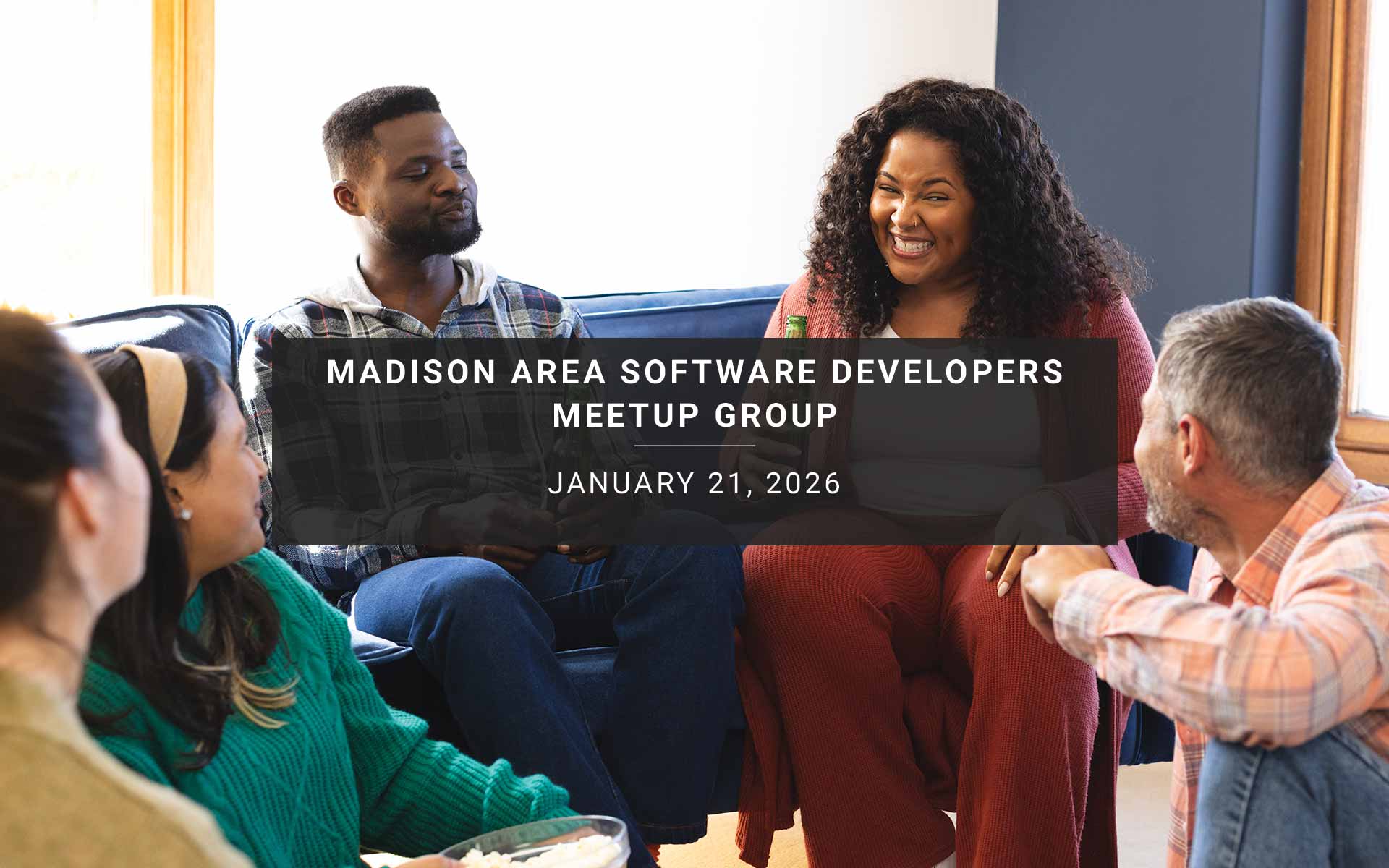 January 21, 2026 - Madison Area Software Developers Meetup Group Monthly Meetup, Wed, Jan 21, 2026, 6:00 PM | Meetup