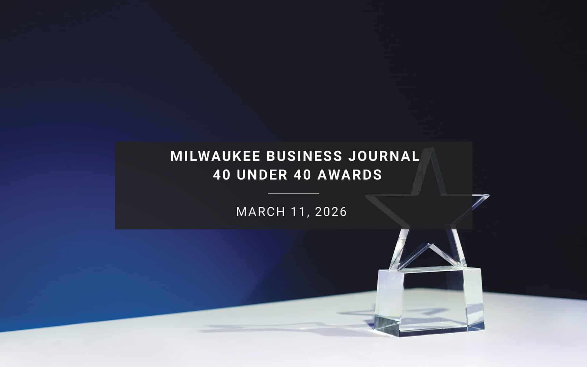 Milwaukee Business Journal 40 Under 40 Awards