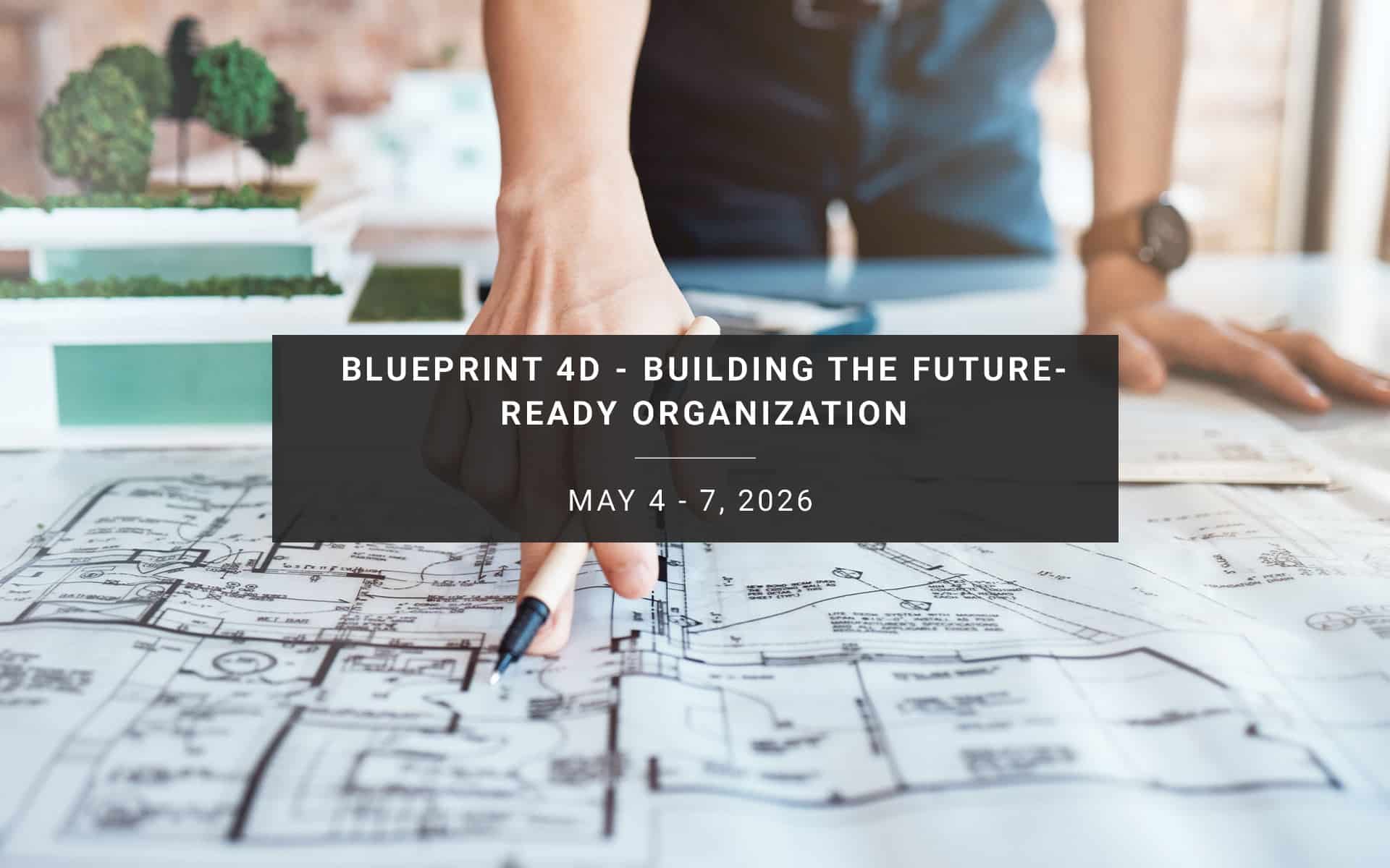BLUEPRINT 4D - Building the Future-Ready Organization