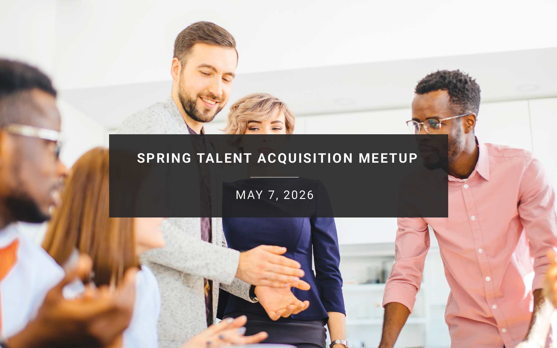 Spring Talent Acquisition Meetup