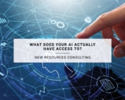 What Does Your AI Actually Have Access To? | New Resources Consulting